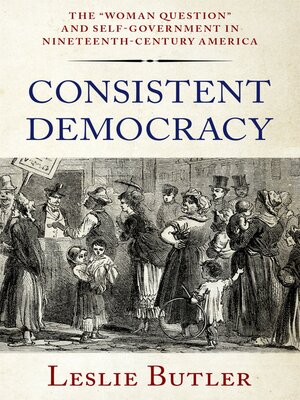 cover image of Consistent Democracy